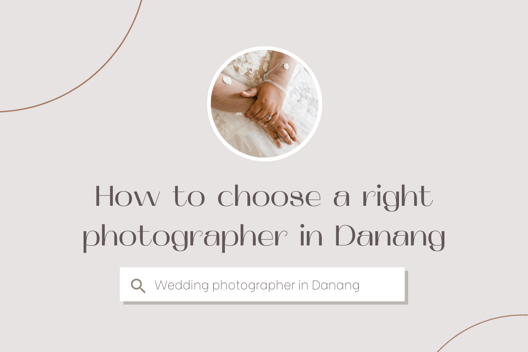 How to choose a right photographer in Danang 4 e1661395052549